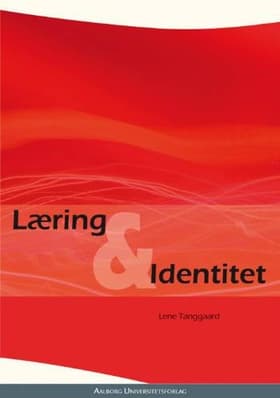 Læring og identitet af Lene Tanggaard