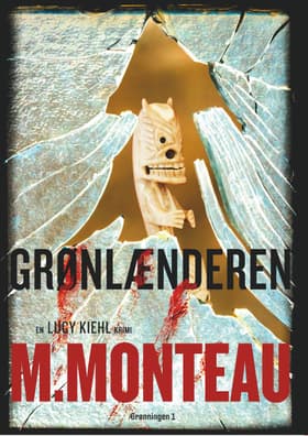 Grønlænderen af Marianne Monteau