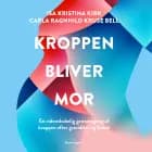 Kroppen bliver mor