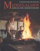Middelalder - kirke og adel, borger og bonde