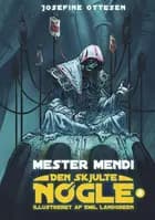 Den skjulte nøgle, bind 2. Mester Mendi
