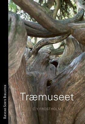 Træmuseet af C.Y. Frostholm