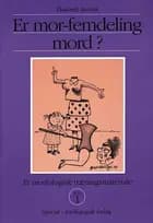 Er mor-femdeling mord?