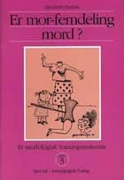 Er mor-femdeling mord?