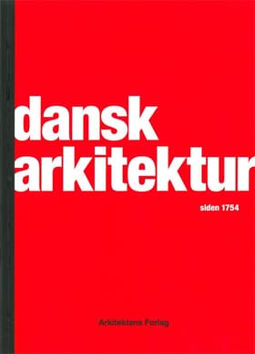 Dansk arkitektur siden 1754 af Carsten Thau