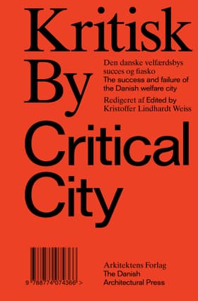 Kritisk By / Critical City af Kristoffer Lindhardt Weiss