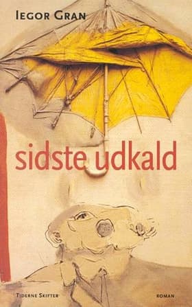 Sidste udkald af Iegor Gran