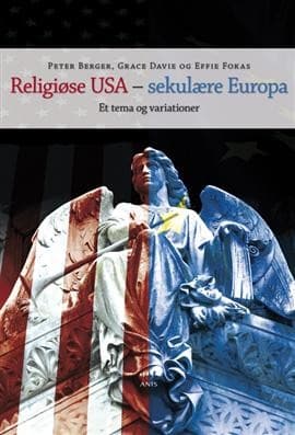 Religiøse USA - sekulære Europa? af Peter Berger