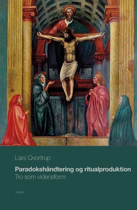 Paradokshåndtering og ritualproduktion af Lars Qvortrup