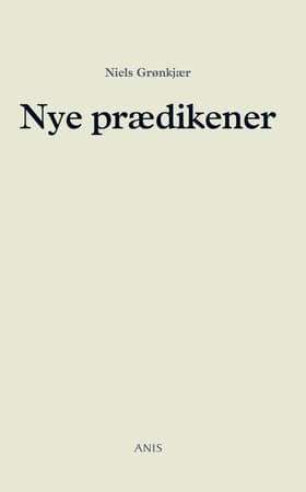 Nye prædikener af Niels Grønkjær