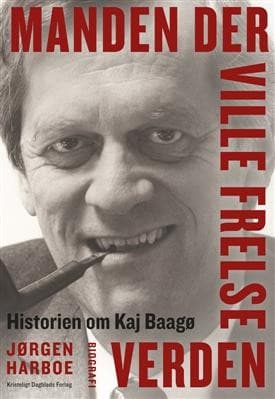 Manden, der ville frelse verden af Jørgen Harboe
