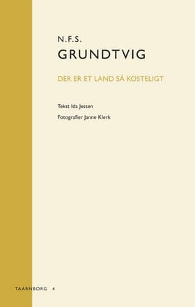 N.F.S. Grundtvig: Der er et Land så kosteligt af Ida Jessen