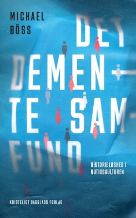 Det demente samfund af Michael Böss