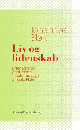 Liv og lidenskab af Johannes Sløk