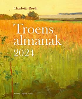 Troens almanak 2024 af Charlotte Rørth