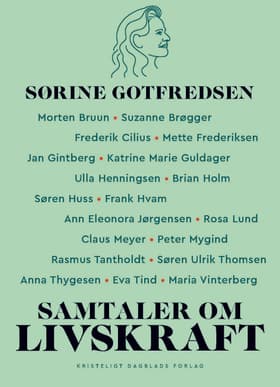 Samtaler om livskraft af Sørine Gotfredsen