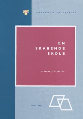 En skabende skole af Svend Erik Pedersen