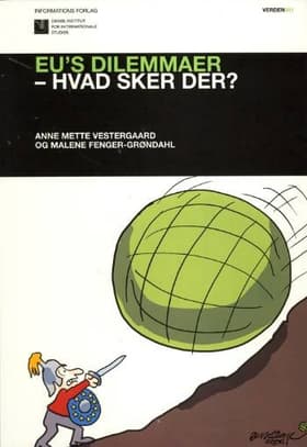 EU's dilemmaer af Anne Mette Vestergaard