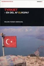Tyrkiet - en del af Europa? af Malene Fenger-Grøndahl