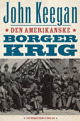 Den amerikanske borgerkrig af John Keegan