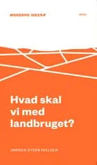 Hvad skal vi med landbruget