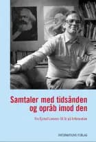 Samtaler med tidsånden og opråb imod den