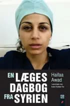 En læges dagbog fra Syrien