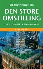 Den store omstilling – kort fortalt