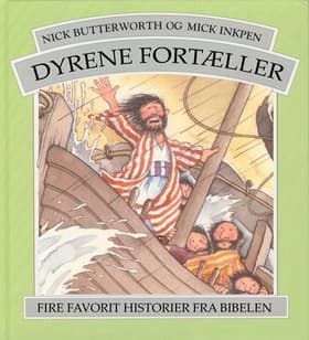 Dyrene fortæller af Nick Butterworth