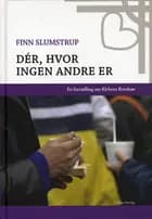 Dér, hvor ingen andre er