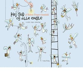 Hej Gud og alle engle af Malene Fenger Grøndahl