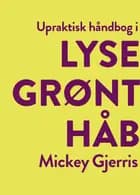 Upraktisk håndbog i lysegrønt håb