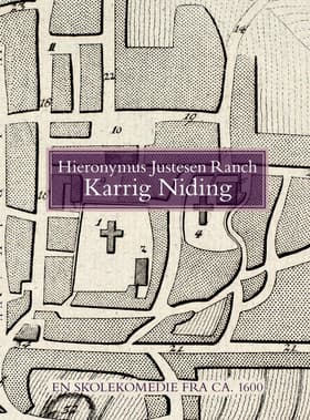 Karrig Niding af Hieronymus Justesen Ranch