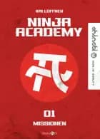 Ninja Academy: Missionen