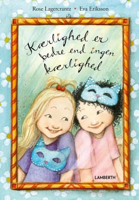 Kærlighed er bedre end ingen kærlighed af Rose Langercrantz