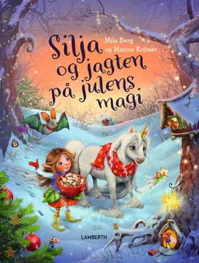 Silja og jagten på julens magi af Mila Berg