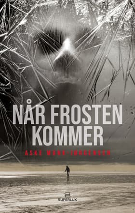 Når frosten kommer af Aske Munk-Jørgensen