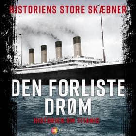 Titanic: Den forliste drøm af Anders Haubart Madsen