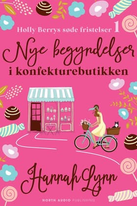 Nye begyndelser i konfekturebutikken af Hannah Lynn