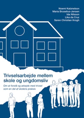 Trivselsarbejde mellem skole og ungdomsliv af Katznelson mfl.
