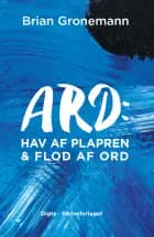 Ard: Hav af plapren og Flod af ord