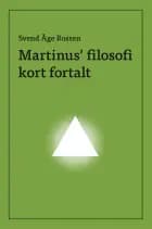 Martinus' filosofi kort fortalt