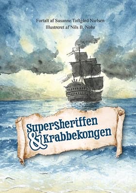 Supersheriffen og krabbekongen af Susanne Toftgård Nielsen