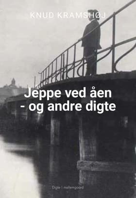 Jeppe ved åren - og andre digte af Knud Kramshøj
