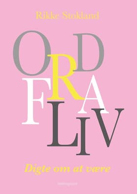 Ord fra liv af Rikke Stokland