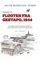 Tilbage til ... flugten fra gestapo, 1944