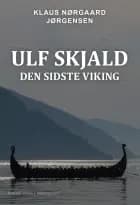 ULF SKJALD - Den sidste viking