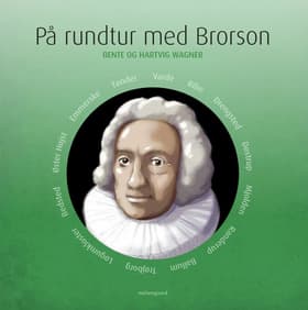 På rundtur med Brorson af Bente og Hartvig Wagner