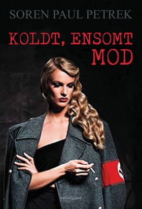 Koldt, ensomt mod af Soren Paul Petrek