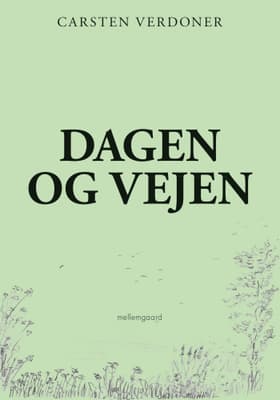 Dagen og vejen af Carsten Verdoner